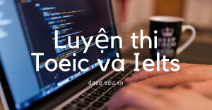 luyện-thi-Toeic-và-ielts