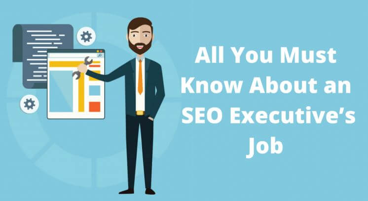 Công việc của SEO Executive