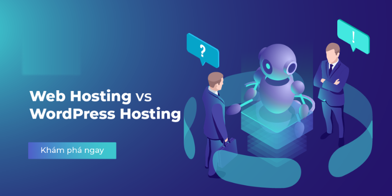 Sự khác biệt giữa Web hosting với Wordpress hosting