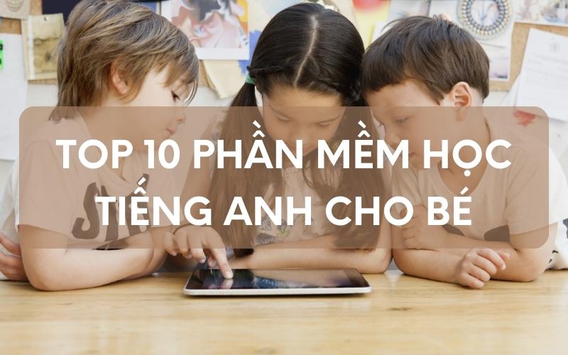 phần mềm học tiếng anh cho bé