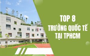 trường quốc tế tại tphcm