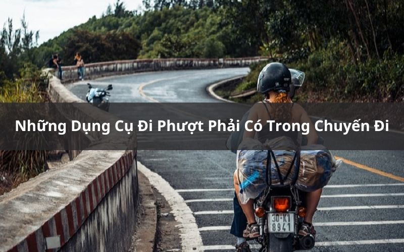 dụng cụ đi phượt