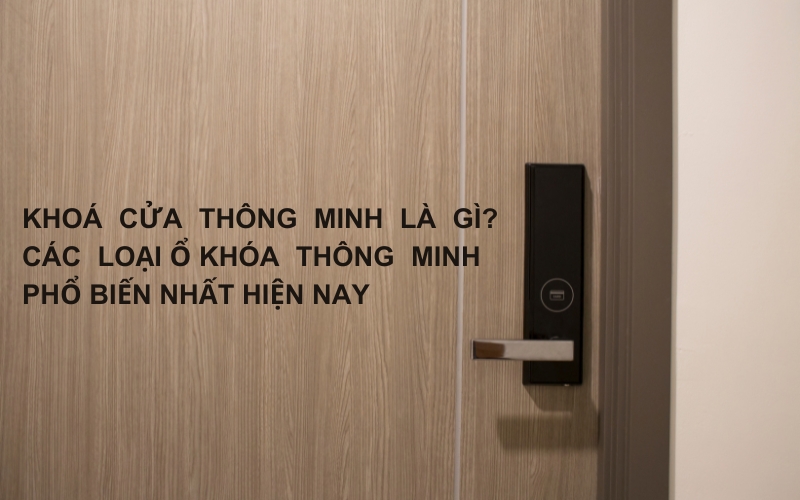 khóa cửa thông minh là gì