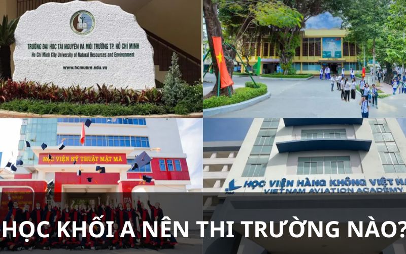 học khối a nên thi trường nào