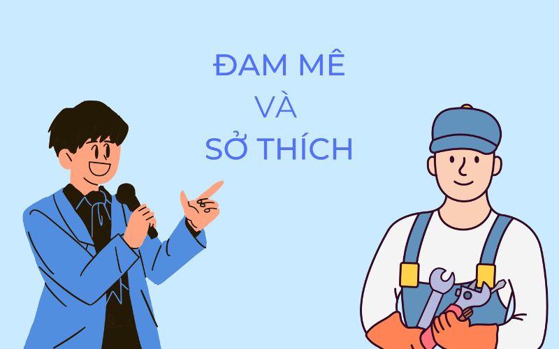 Chọn sở thích và đam mê