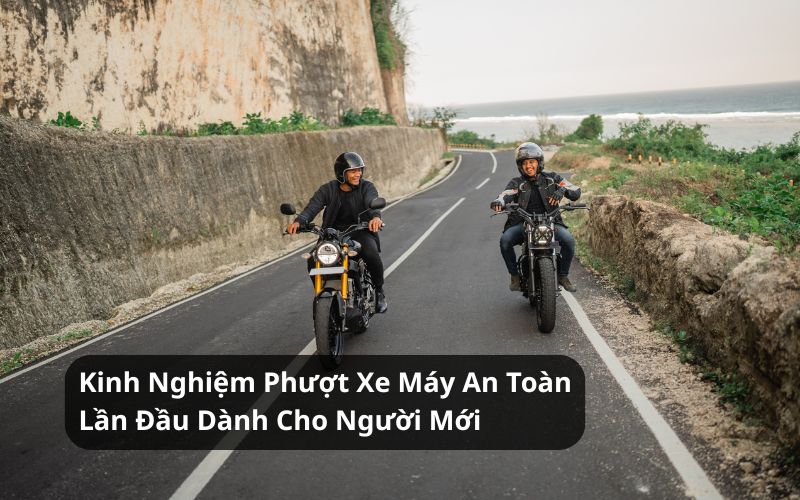 kinh nghiệm phượt xe máy an toàn