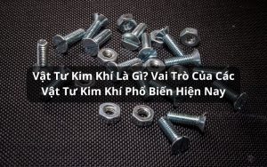 vật tư kim khí là gì