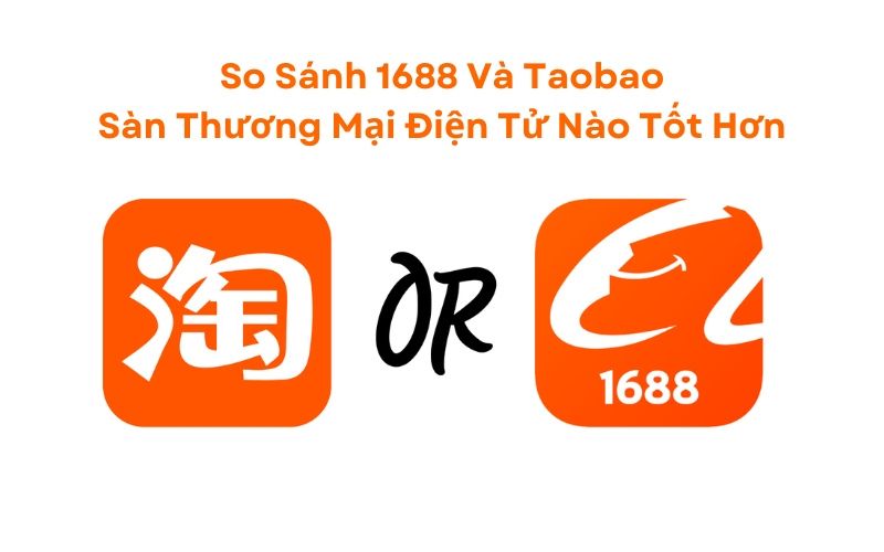 bảng so sánh taobao và 1688