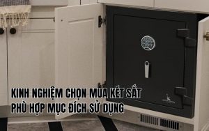 kinh nghiệm chọn mua két sắt